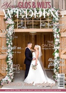 Issue 26 of Your Glos & Wilts Wedding magazine