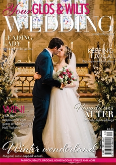 Issue 30 of Your Glos & Wilts Wedding magazine
