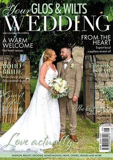 Issue 34 of Your Glos & Wilts Wedding magazine