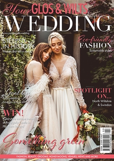 Issue 37 of Your Glos & Wilts Wedding magazine