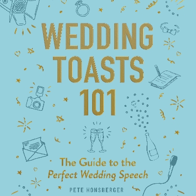 Speak up! Wedding Toasts 101